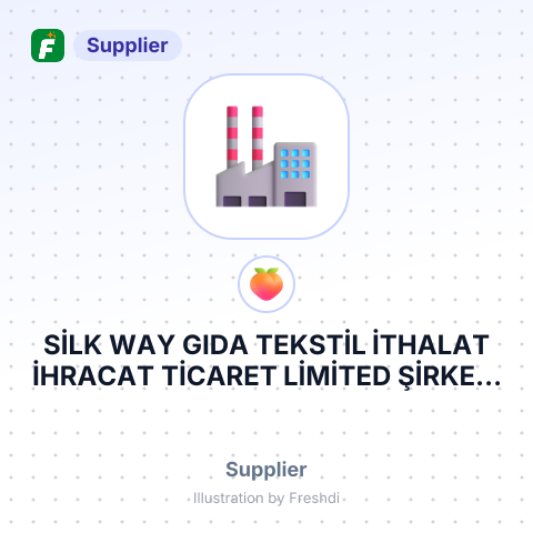 SİLK WAY GIDA TEKSTİL İTHALAT İHRACAT TİCARET LİMİTED ŞİRKETİ – summary card, no photo uploaded yet