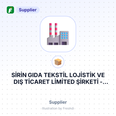 SİRİN GIDA TEKSTİL LOJİSTİK VE DIŞ TİCARET LİMİTED ŞİRKETİ – summary card, no photo uploaded yet