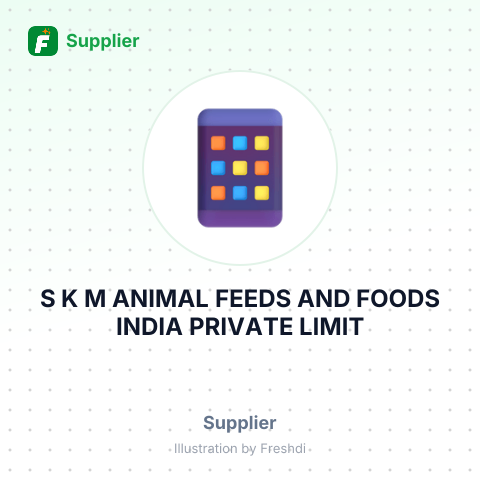S K M ANIMAL FEEDS AND FOODS INDIA PRIVATE LIMIT – summary card, no photo uploaded yet