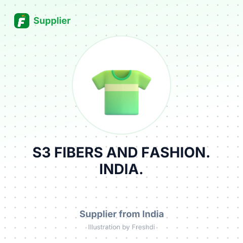 S3 FIBERS AND FASHION. INDIA. – summary card, no photo uploaded yet