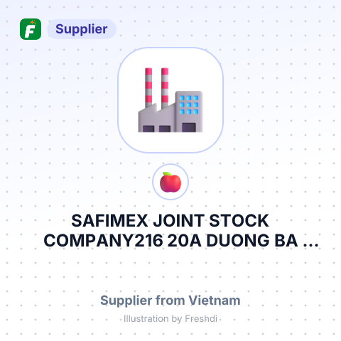 SAFIMEX JOINT STOCK COMPANY216 20A DUONG BA TRAC STREET WARD 2 DISTRICT 8 HO CHI MINH CITY В – summary card, no photo uploaded yet