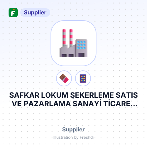 SAFKAR LOKUM ŞEKERLEME SATIŞ VE PAZARLAMA SANAYİ TİCARET LİMİTED ŞİRKETİ – summary card, no photo uploaded yet