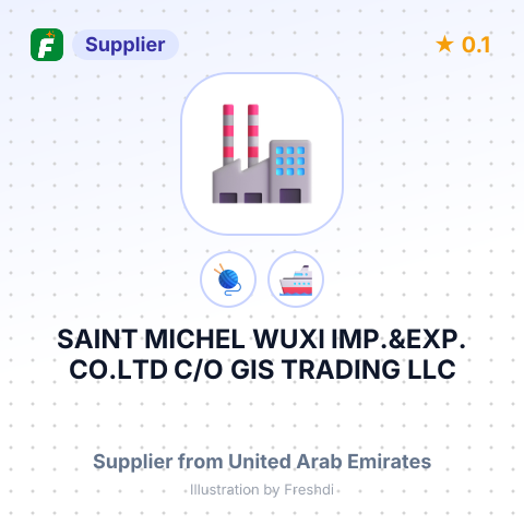 SAINT MICHEL WUXI IMP.&EXP. CO.LTD  C/O GIS TRADING LLC – summary card, no photo uploaded yet