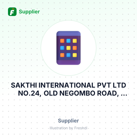 SAKTHI INTERNATIONAL PVT LTD NO.24, OLD NEGOMBO ROAD, WATTALA. EREG COMP – summary card, no photo uploaded yet