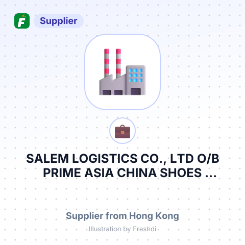 SALEM LOGISTICS CO., LTD  O/B PRIME ASIA CHINA SHOES MATERIAL FACTORY O/B PRIME ASIA LEATHER CORP – summary card, no photo uploaded yet
