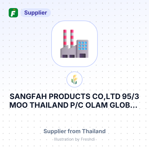 SANGFAH PRODUCTS CO,LTD 95/3 MOO THAILAND P/C OLAM GLOBAL AGRI PTE LTD – summary card, no photo uploaded yet