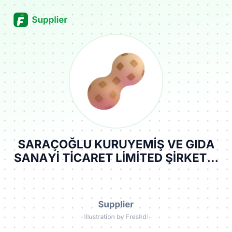 SARAÇOĞLU KURUYEMİŞ VE GIDA SANAYİ TİCARET LİMİTED ŞİRKETİ – summary card, no photo uploaded yet