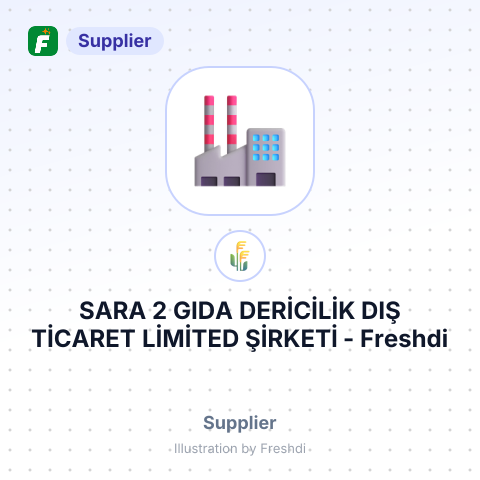 SARA 2 GIDA DERİCİLİK DIŞ TİCARET LİMİTED ŞİRKETİ – summary card, no photo uploaded yet