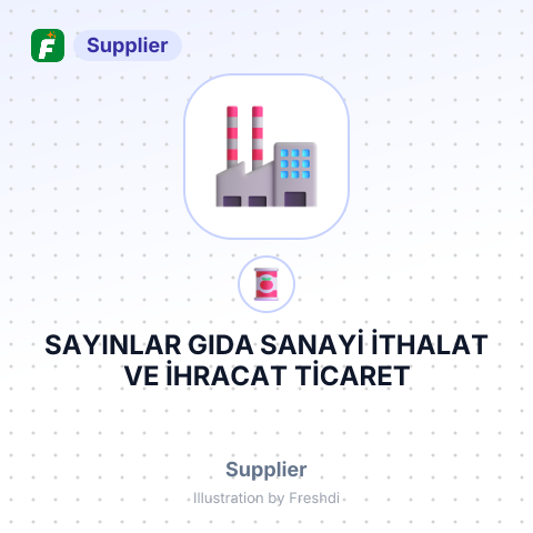 SAYINLAR GIDA SANAYİ İTHALAT VE İHRACAT TİCARET LİMİTED ŞİRKETİ. – summary card, no photo uploaded yet