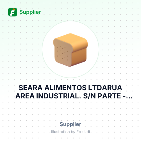 SEARA ALIMENTOS LTDARUA AREA INDUSTRIAL. S/N PARTE – summary card, no photo uploaded yet
