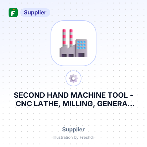 SECOND HAND MACHINE TOOL -CNC LATHE, MILLING, GENERAL LATHE, MILLING MACHINE – summary card, no photo uploaded yet