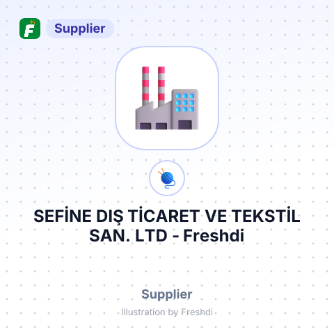 SEFİNE DIŞ TİCARET VE TEKSTİL SAN. LTD – summary card, no photo uploaded yet