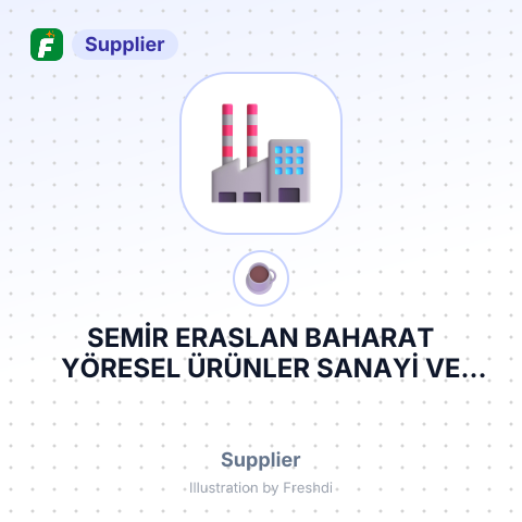 SEMİR ERASLAN BAHARAT YÖRESEL ÜRÜNLER SANAYİ VE TİCARET LİMİTED ŞİRKETİ – summary card, no photo uploaded yet