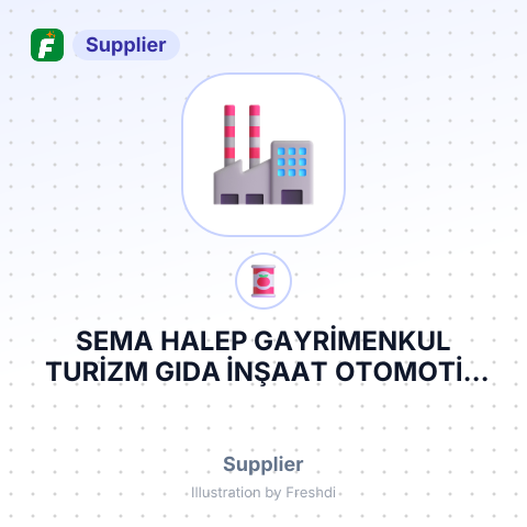 SEMA HALEP GAYRİMENKUL TURİZM GIDA İNŞAAT OTOMOTİV İTHALAT İHRACAT SANAYİ VE TİCARET LİMİTED ŞİRKETİ. – summary card, no photo uploaded yet
