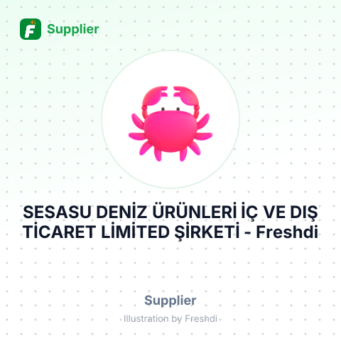 SESASU DENİZ ÜRÜNLERİ İÇ VE DIŞ TİCARET LİMİTED ŞİRKETİ – summary card, no photo uploaded yet
