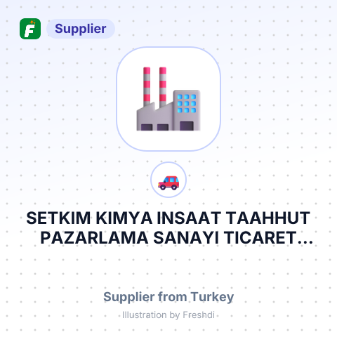 SETKIM KIMYA INSAAT TAAHHUT PAZARLAMA SANAYI TICARET LIMITED SIRKETI – summary card, no photo uploaded yet