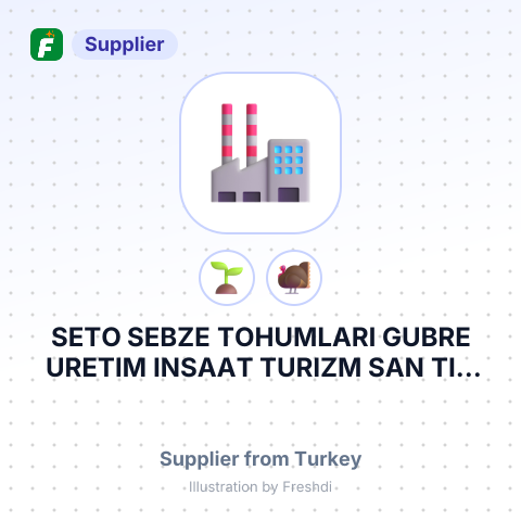 SETO SEBZE TOHUMLARI GUBRE URETIM INSAAT TURIZM SAN TIC AS – summary card, no photo uploaded yet