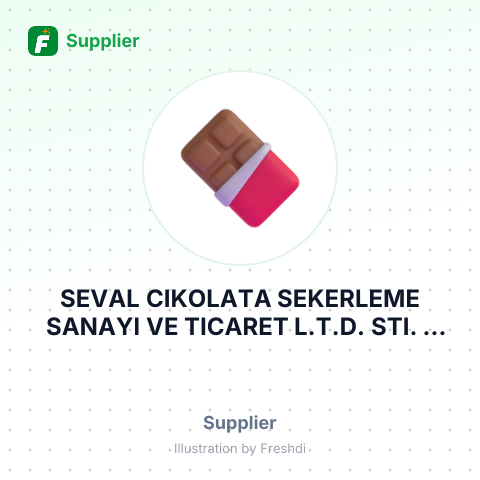 SEVAL CIKOLATA SEKERLEME SANAYI VE TICARET L.T.D. STI. – summary card, no photo uploaded yet