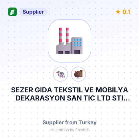 SEZER GIDA TEKSTIL VE MOBILYA DEKARASYON SAN TIC LTD STI – summary card, no photo uploaded yet