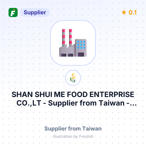 SHAN SHUI ME FOOD ENTERPRISE CO.,LT – summary card, no photo uploaded yet