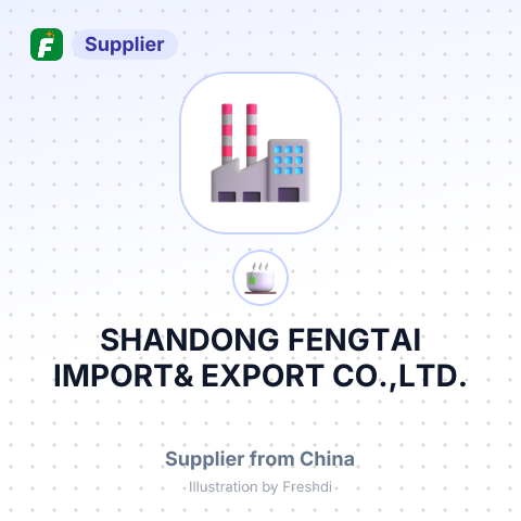 SHANDONG FENGTAI IMPORT& EXPORT CO.,LTD. – summary card, no photo uploaded yet