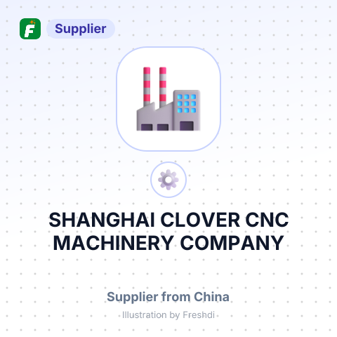 SHANGHAI CLOVER CNC MACHINERY COMPANY – summary card, no photo uploaded yet