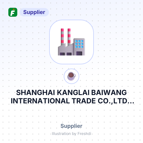 SHANGHAI KANGLAI BAIWANG INTERNATIONAL TRADE CO.,LTD – summary card, no photo uploaded yet