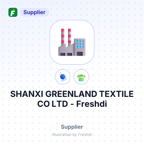 SHANXI GREENLAND TEXTILE CO LTD – summary card, no photo uploaded yet