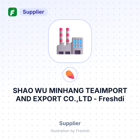 SHAO WU MINHANG TEAIMPORT AND EXPORT CO.,LTD – summary card, no photo uploaded yet