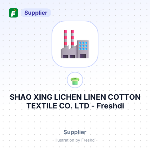 SHAO XING LICHEN LINEN COTTON TEXTILE CO. LTD – summary card, no photo uploaded yet