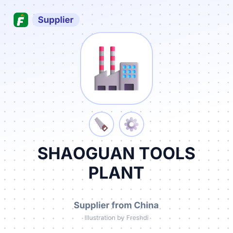 SHAOGUAN TOOLS PLANT – summary card, no photo uploaded yet