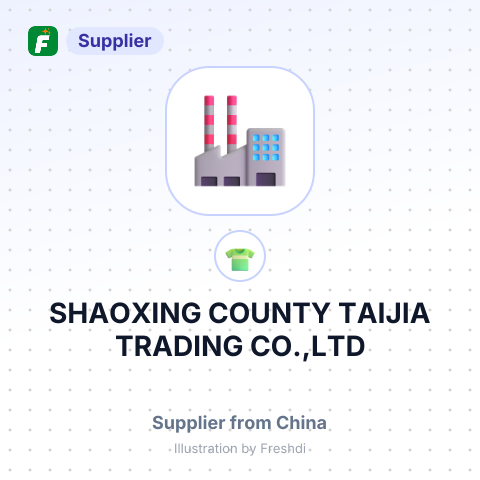 SHAOXING COUNTY TAIJIA TRADING CO.,LTD – summary card, no photo uploaded yet