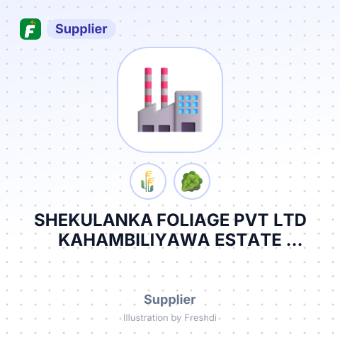 SHEKULANKA FOLIAGE PVT LTD KAHAMBILIYAWA ESTATE KATUKENDA BADALGAMA TSO - E REG DDC RMU ORD – summary card, no photo uploaded yet