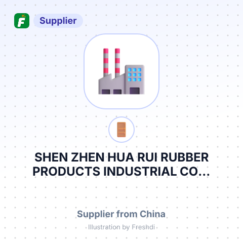SHEN ZHEN HUA RUI RUBBER PRODUCTS INDUSTRIAL CO... – summary card, no photo uploaded yet