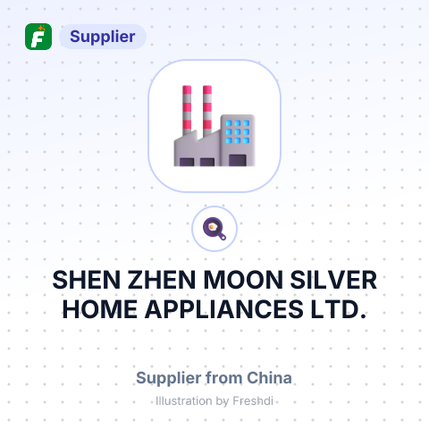 SHEN ZHEN MOON SILVER HOME APPLIANCES LTD. – summary card, no photo uploaded yet