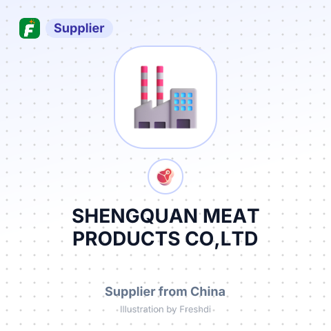 SHENGQUAN MEAT PRODUCTS CO,LTD – summary card, no photo uploaded yet
