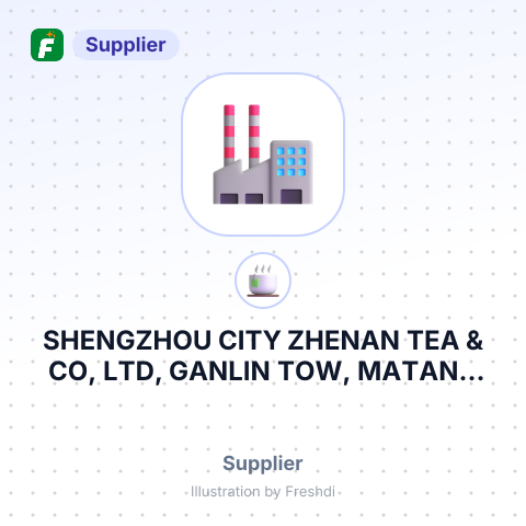 SHENGZHOU CITY ZHENAN TEA & CO, LTD, GANLIN TOW, MATANG VILLAGE, SHENGZHOU, ZHEJIANG, КИТАЙ – summary card, no photo uploaded yet