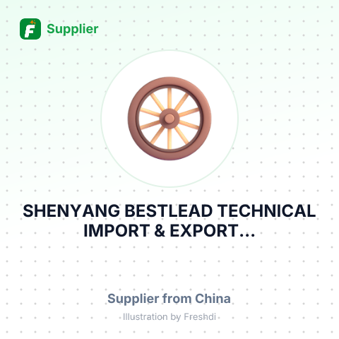 SHENYANG BESTLEAD TECHNICAL IMPORT & EXPORT... – summary card, no photo uploaded yet