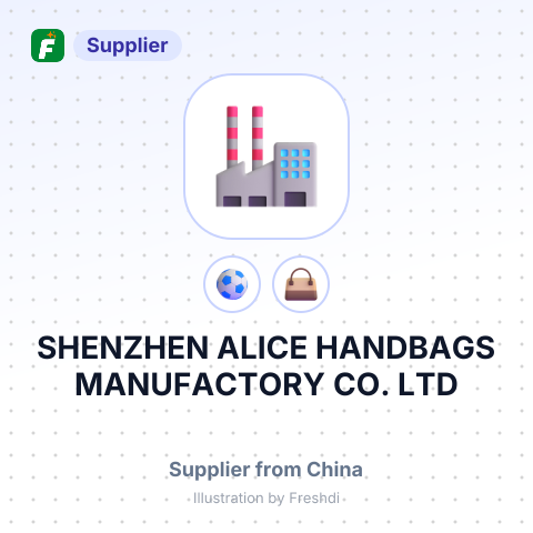 SHENZHEN ALICE HANDBAGS MANUFACTORY CO.,LTD – summary card, no photo uploaded yet