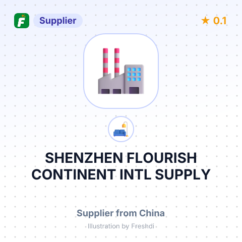 SHENZHEN FLOURISH CONTINENT INTL SUPPLY – summary card, no photo uploaded yet