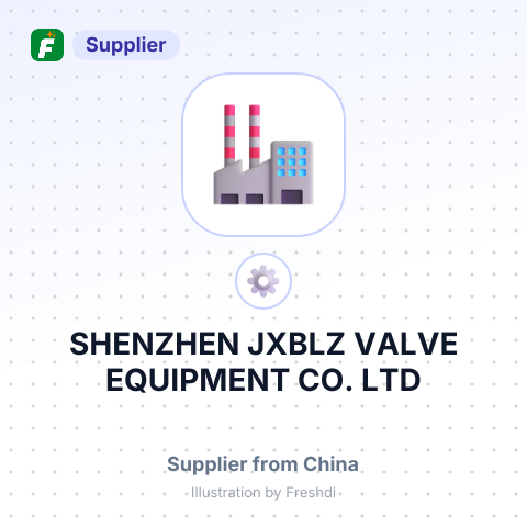 SHENZHEN JXBLZ VALVE EQUIPMENT CO., LTD – summary card, no photo uploaded yet