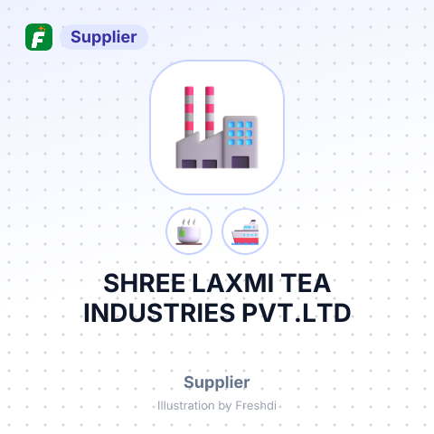 SHREE LAXMI TEA INDUSTRIES PVT.LTD – summary card, no photo uploaded yet