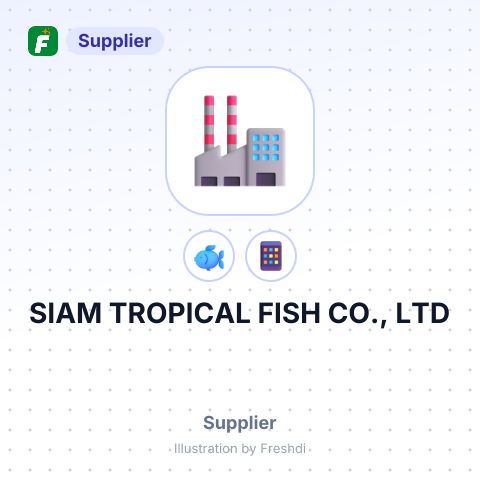 SIAM TROPICAL FISH CO., LTD – summary card, no photo uploaded yet