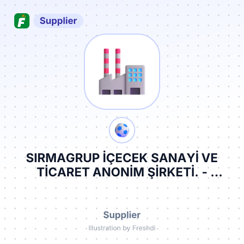 SIRMAGRUP İÇECEK SANAYİ VE TİCARET ANONİM ŞİRKETİ. – summary card, no photo uploaded yet