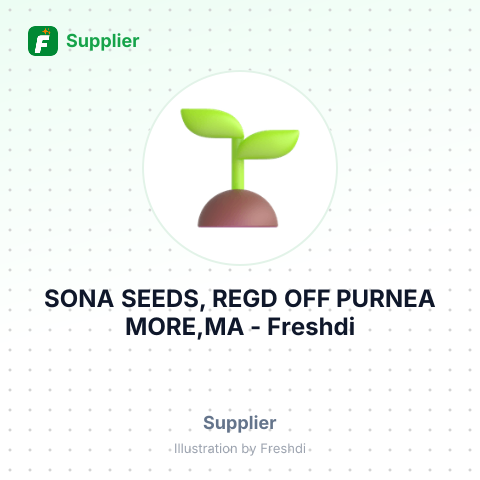 SONA SEEDS, REGD OFF PURNEA MORE,MA – summary card, no photo uploaded yet