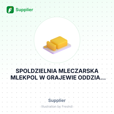 SPOLDZIELNIA MLECZARSKA MLEKPOL W GRAJEWIE ODDZIAL ZAKLAD PRODUKCJI – summary card, no photo uploaded yet