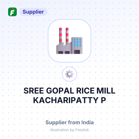 SREE GOPAL RICE MILL KACHARIPATTY P – summary card, no photo uploaded yet