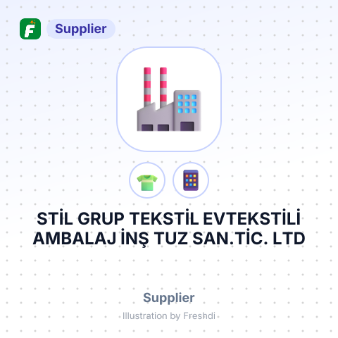 STİL GRUP TEKSTİL EVTEKSTİLİ AMBALAJ İNŞ TUZ SAN.TİC. LTD – summary card, no photo uploaded yet