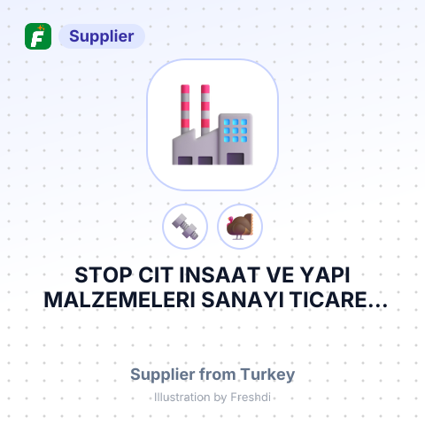STOP CIT INSAAT VE YAPI MALZEMELERI SANAYI TICARET LIMITED SIRKETI – summary card, no photo uploaded yet