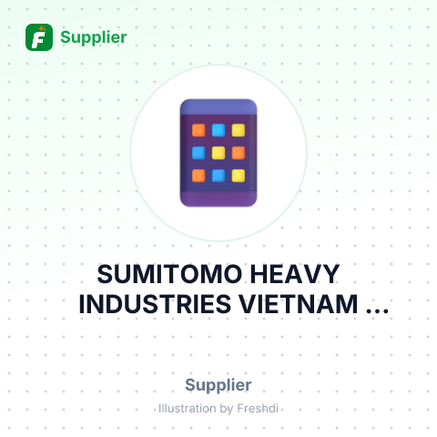 SUMITOMO HEAVY INDUSTRIES VIETNAM CO.,LTD – summary card, no photo uploaded yet